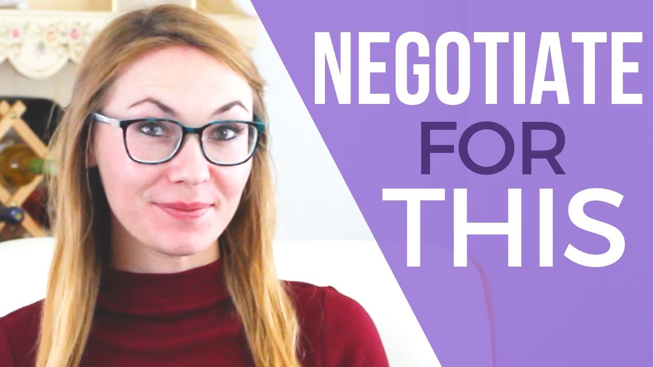 6 Things to Negotiate for BESIDES Salary