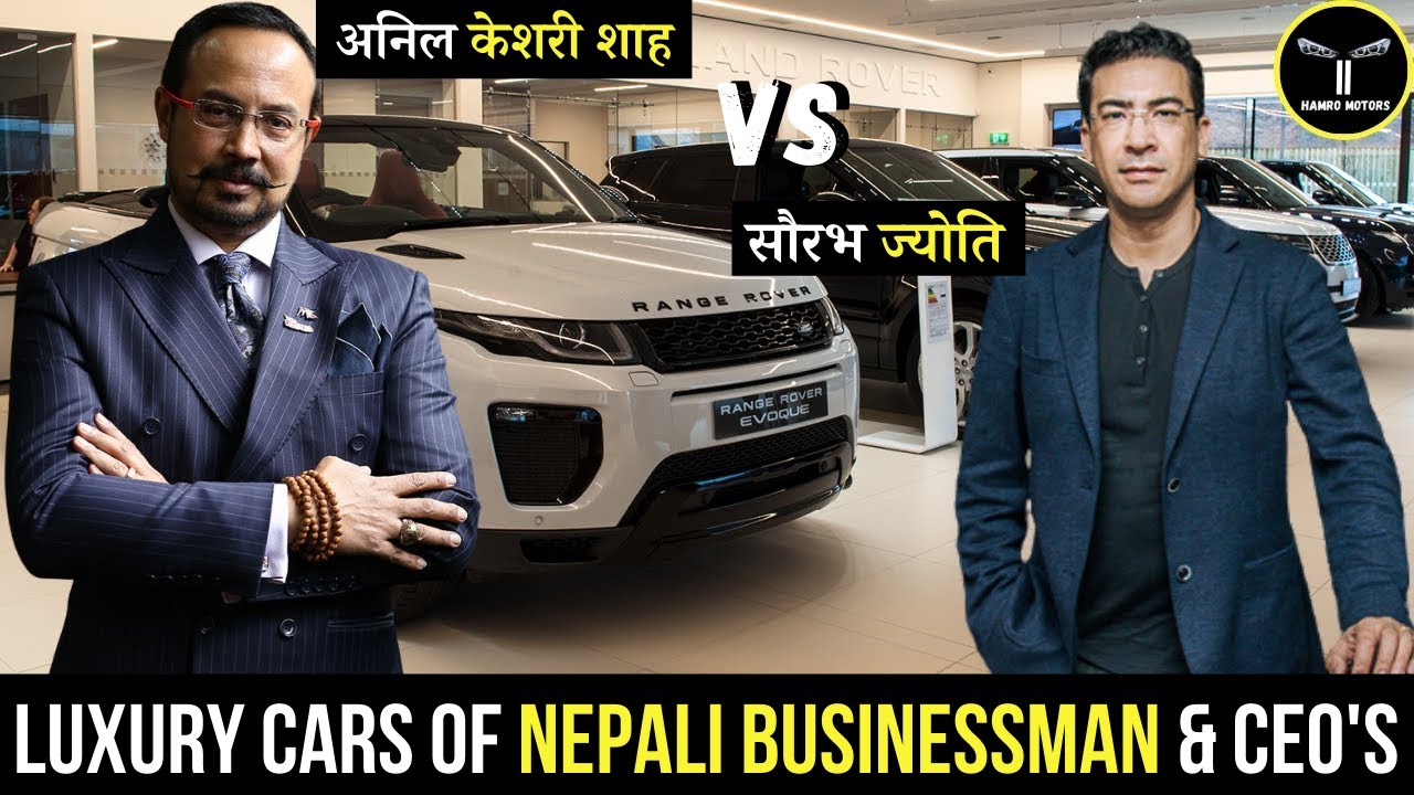 Nepali CEO's, Businessman and their Cars | [ Saurabh Jyoti, Binod Chaudhary, Anil Keshari Shah ]