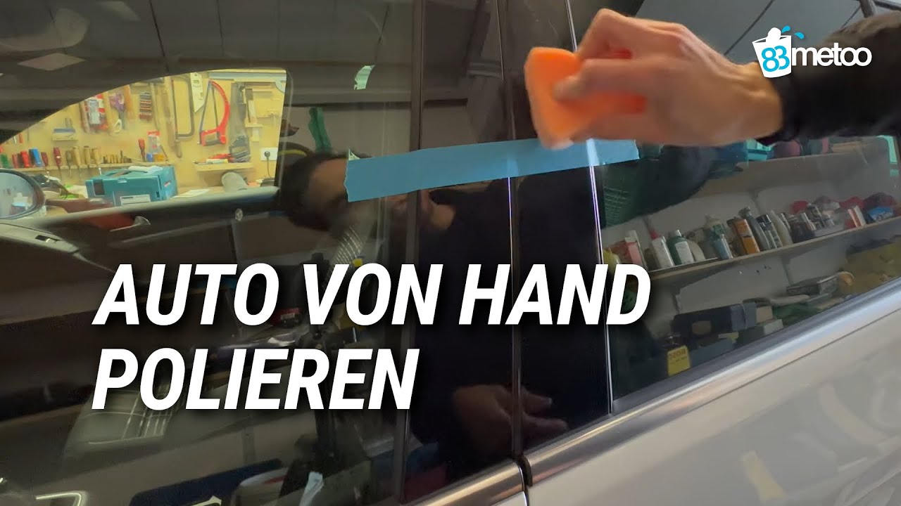 Auto polieren von Hand | Klavierlack Auto Kratzer entfernen