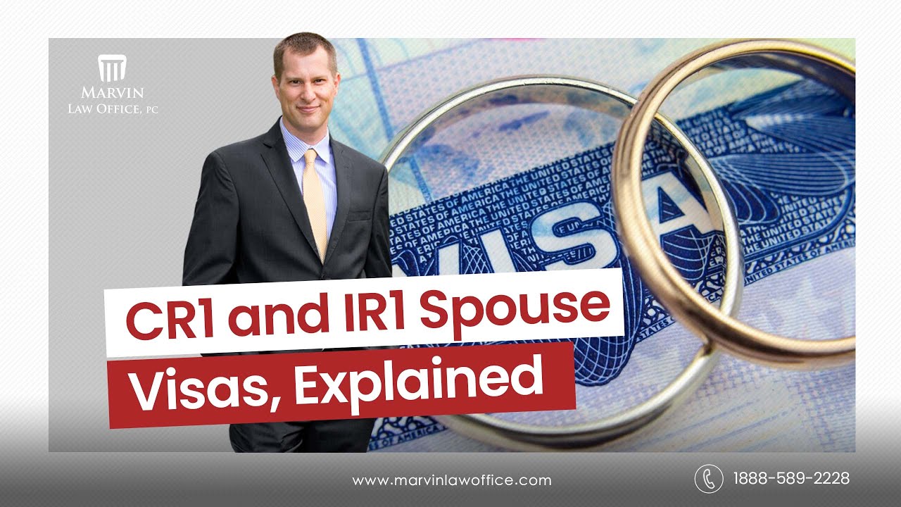 cr 1 and ir1 Spouse Visas, Explained 