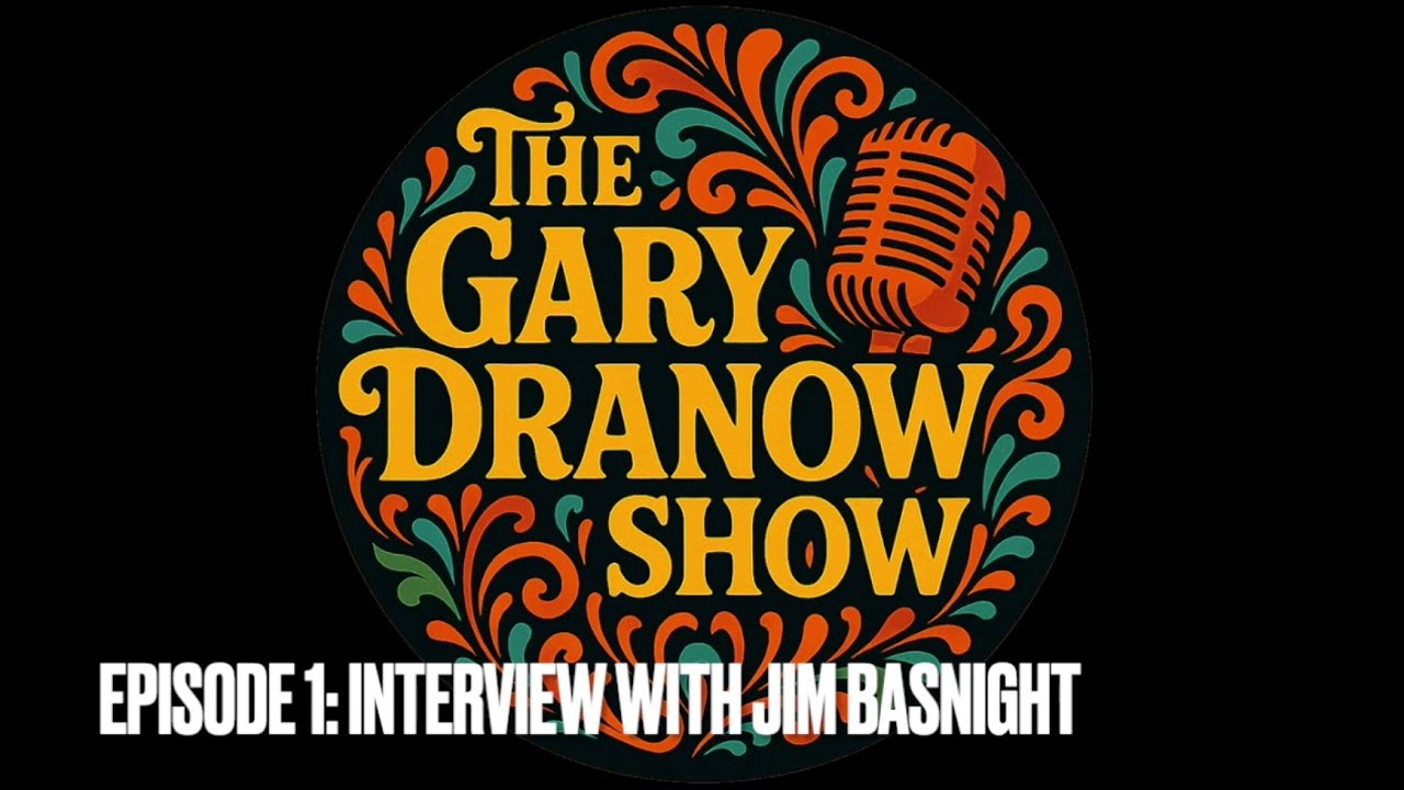 A Conversation with Jim Basnight - The Gary Dranow Show