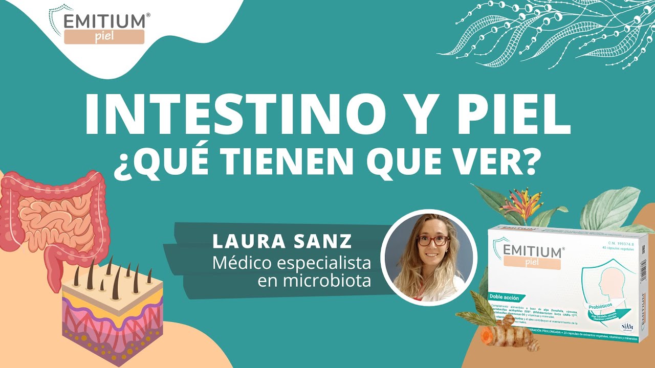 INTESTINO y PIEL: &iquest;qu&eacute; tienen que ver? 🚽🧖&zwj;♀️ Con la Dra. Laura Sanz 👩&zwj;⚕️