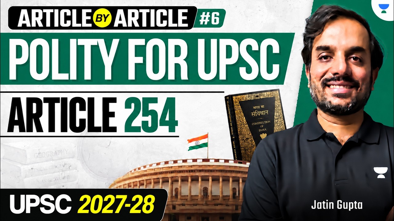 Article 254: When State and Union Laws Conflict | Doctrine of Repugnancy | Indian Polity Jatin Gupta