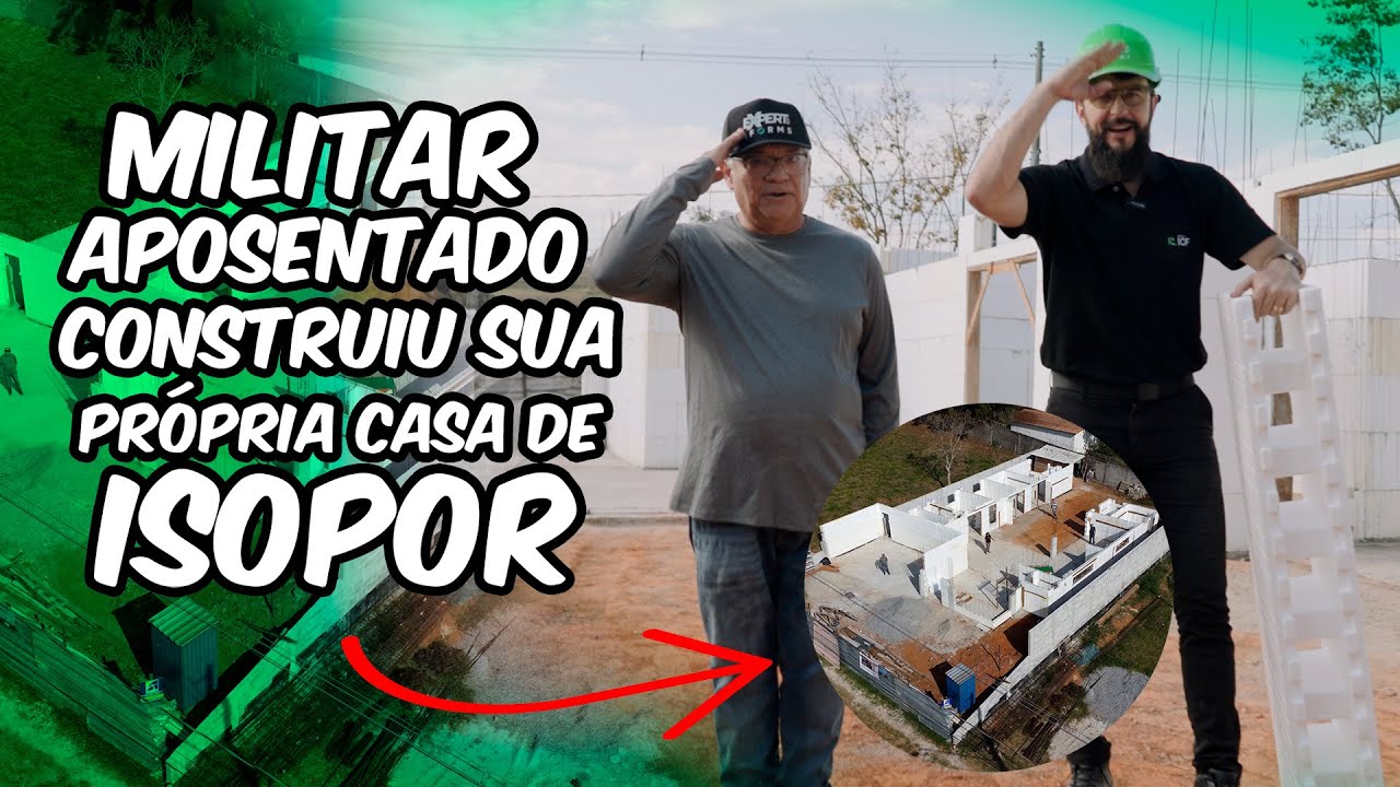 Missão Casa Própria: Militar Aposentado Constrói com Formas de Isopor