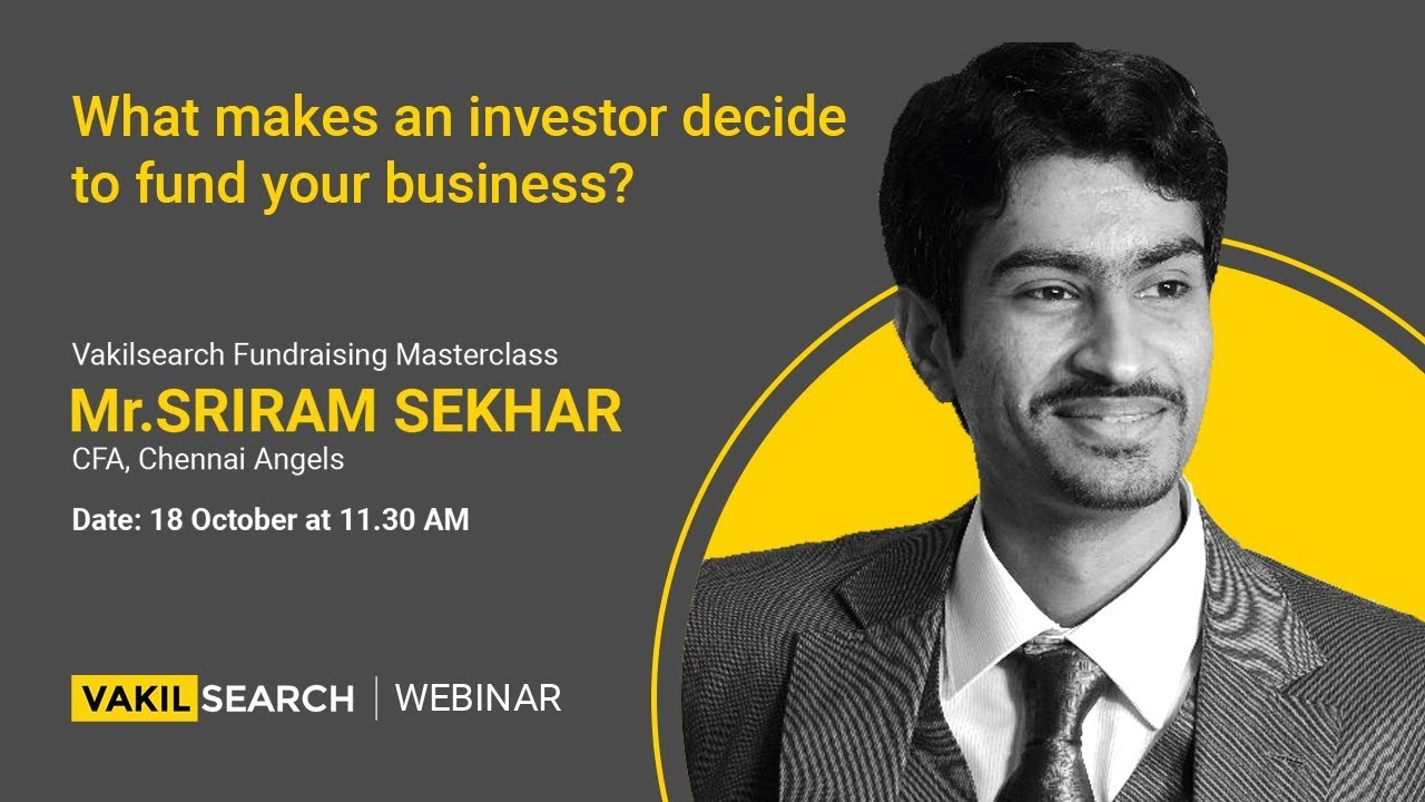 What Makes an Investor Decide to Fund Your Business?- A Vakilsearch Fundraising Masterclass