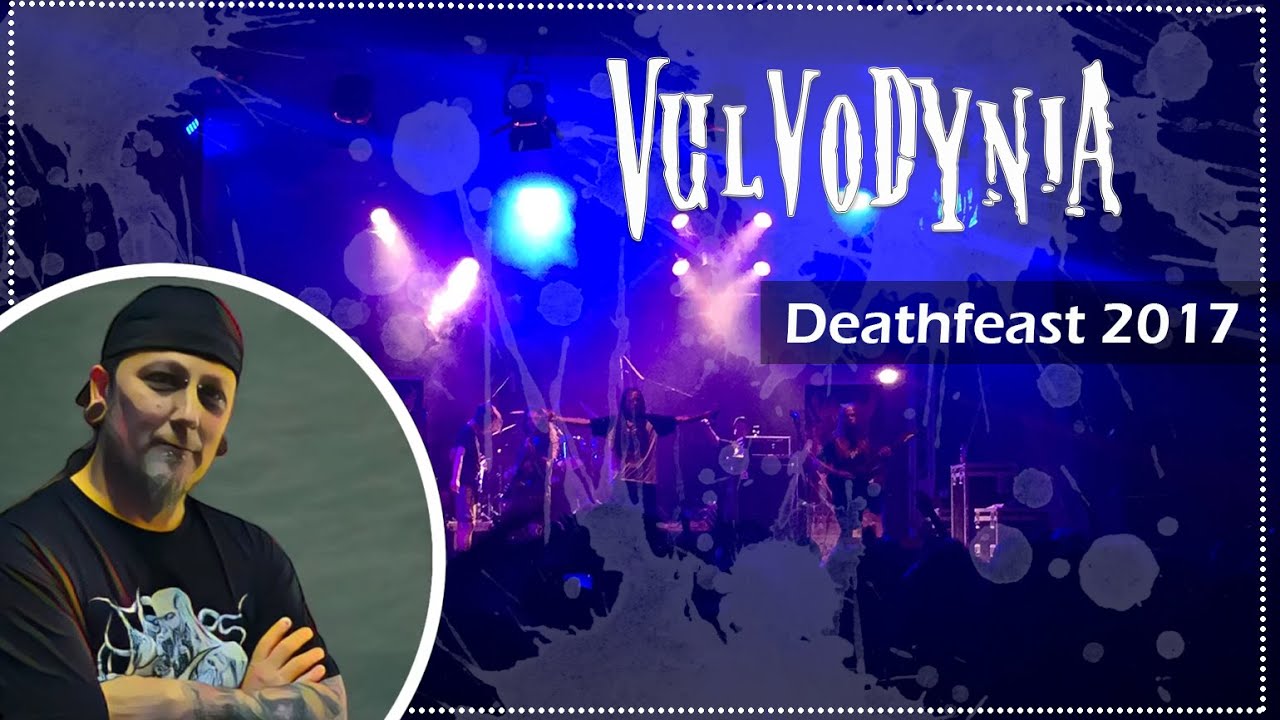 Vulvodynia (feat. Lukas from Stillbirth) - Live at  Deathfeast Open Air 2017 / @deathfeast8659  