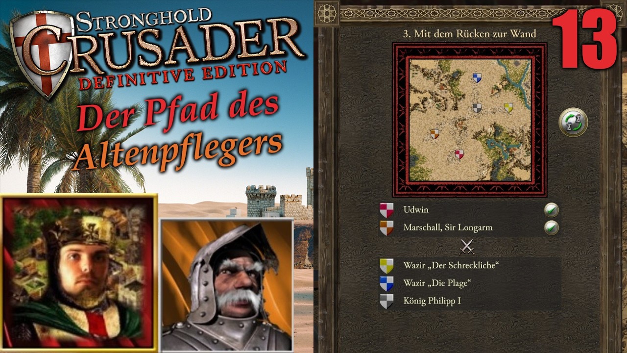 Der Pfad des Altenpflegers | #13 Mit dem R&uuml;cken zur Wand | Stronghold Crusader - Definitive Edition