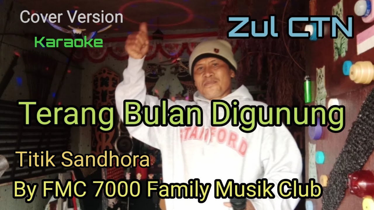 Terang bulan digunung-Titiek Sandhora(karaoke)//by KN7000FMC,//cover version VOC Zul ctn