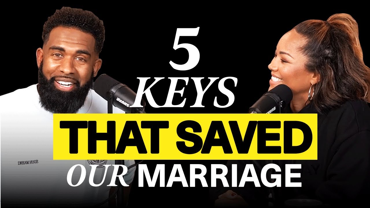 The 5 Keys That SAVED Our Marriage