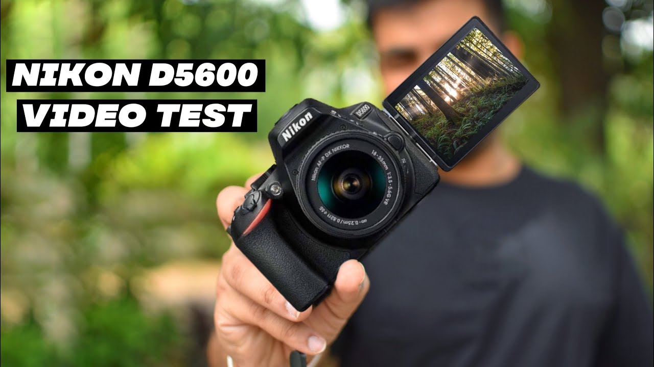 Nikon D5600 Video Test | Nikon D5600 Video Samples | Best Budget DSLR for Videos | Vlogging Camera