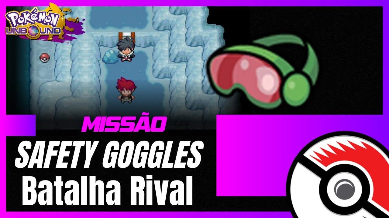 POKÉMON: UNBOUND (V2.1.1.1) - CONSIGA, SAFETY GOGGLES | Caverna de gelo: Batalha Rival! 🇧🇷🅓🅔🅣🅞🅝🅐🅓🅞