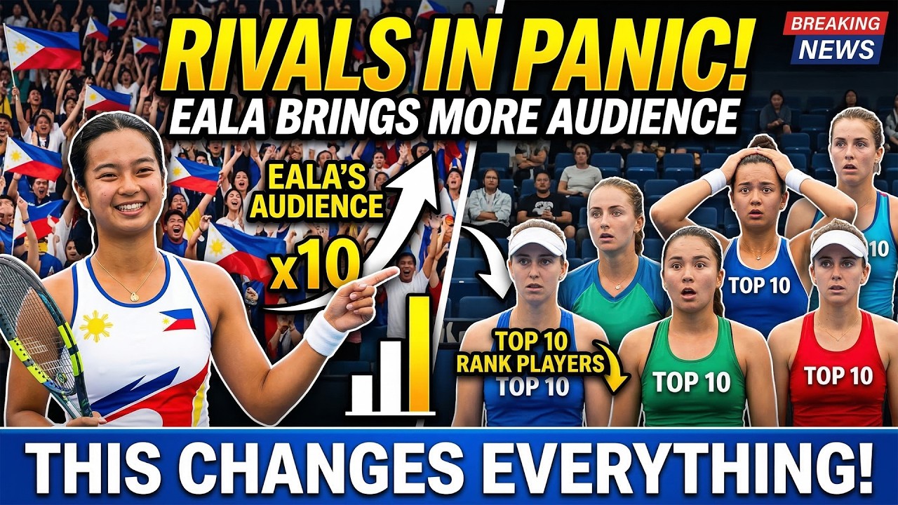 RIVALS IN PANIC How Alex Eala's Surging Popularity TOPPLES Top 10 Players! 🔥 SHOCKING Impact Reveal