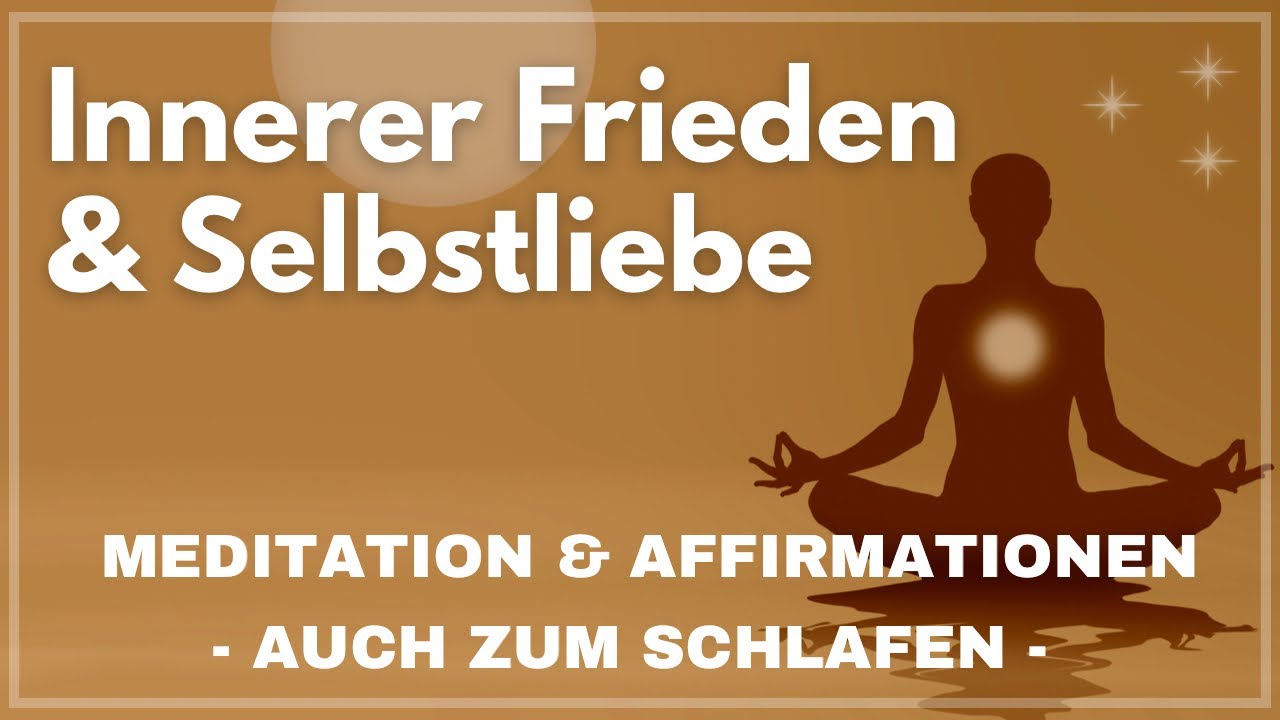 MEDITATION für Universelle Heilung | Innere Frieden & Selbstliebe | mit Affirmationen - Schlafen