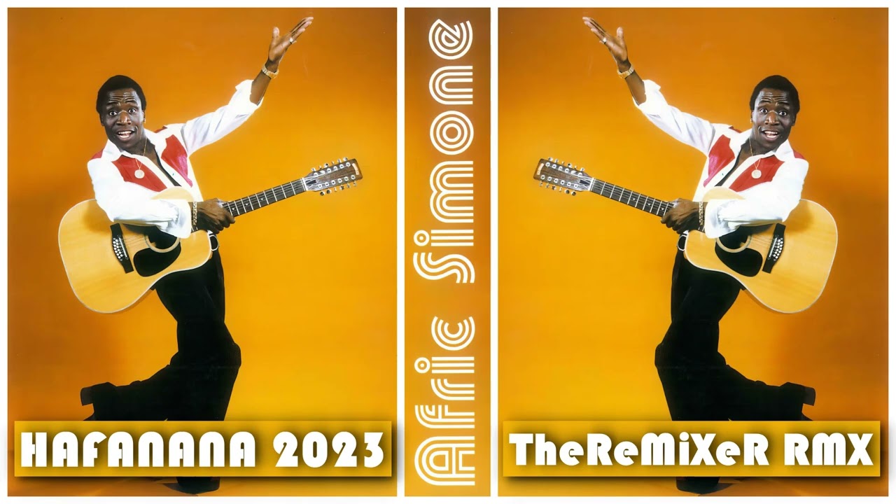 AFRIC SIMONE - HAFANANA 2023 (TheReMiXeR RMX)