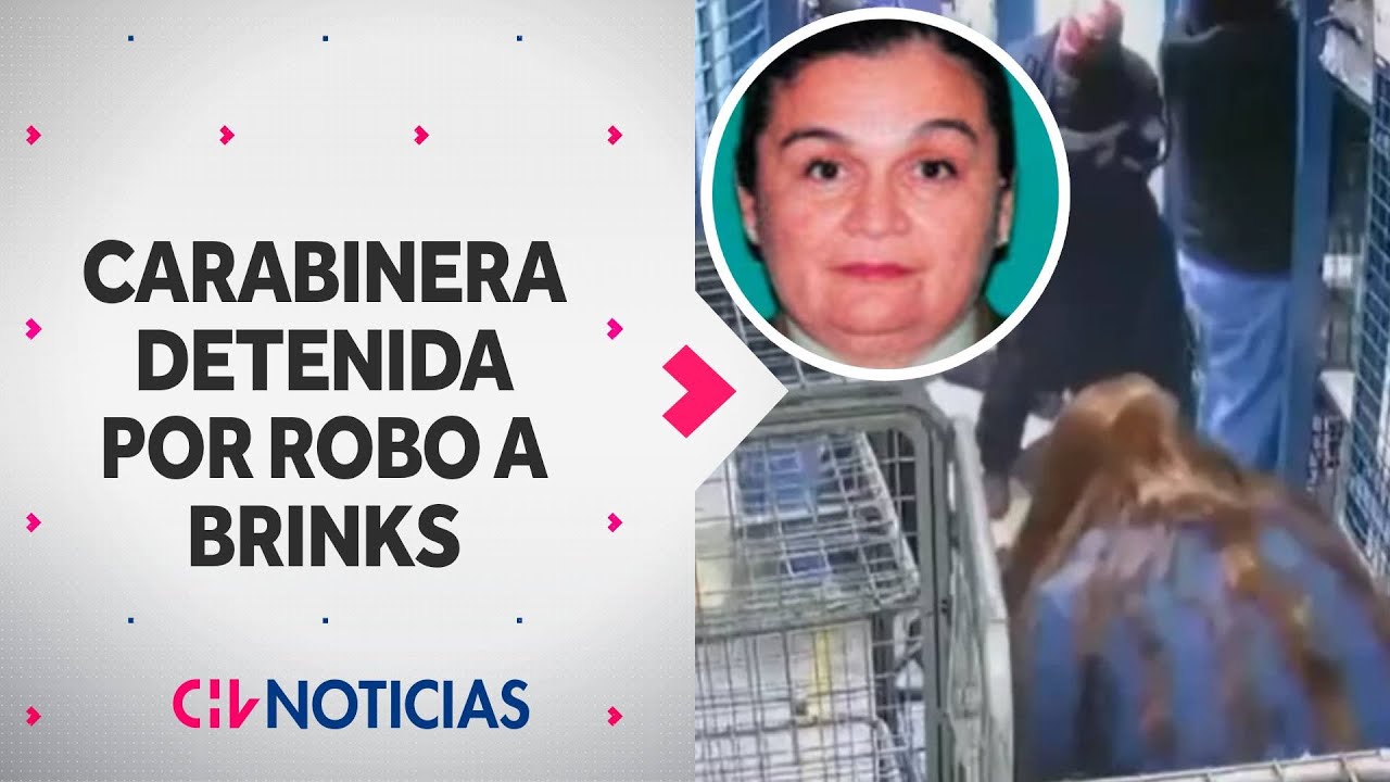Detuvieron a carabinera en servicio por robo a Brinks en Rancagua: Era conocida como 
