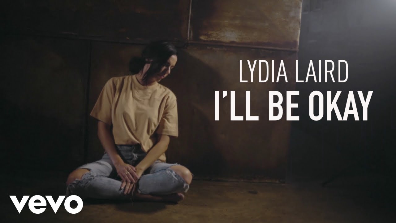 Lydia Laird - I'll Be Okay (Official Performance Video)