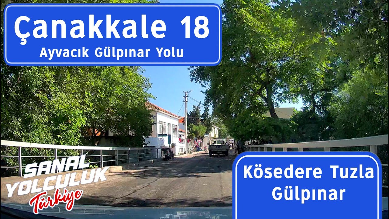 Çanakkale 18: Kösedere, Tuzla, Gülpınar