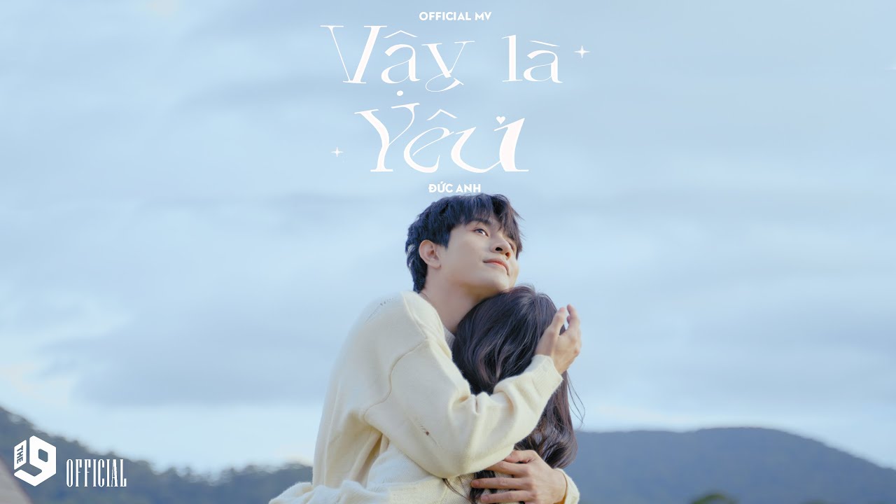 ĐỨC ANH | VẬY LÀ YÊU | MUSIC VIDEO OFFICIAL