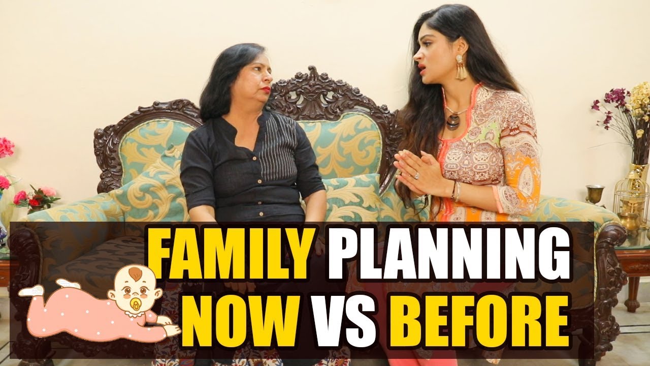 FAMILY PLANNING NOW VS BEFORE 👶
