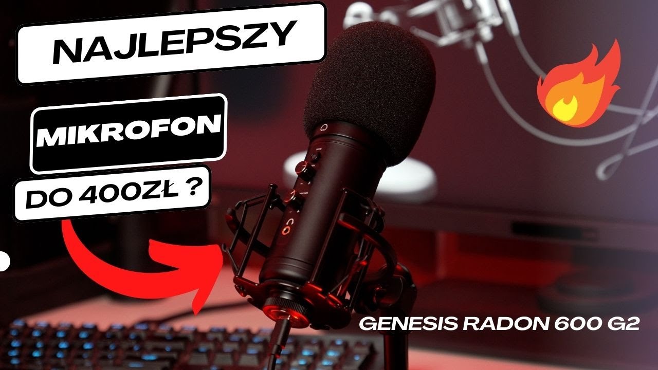Najlepszy mikrofon do 400zł ? ~Genesis Radium 600 G2