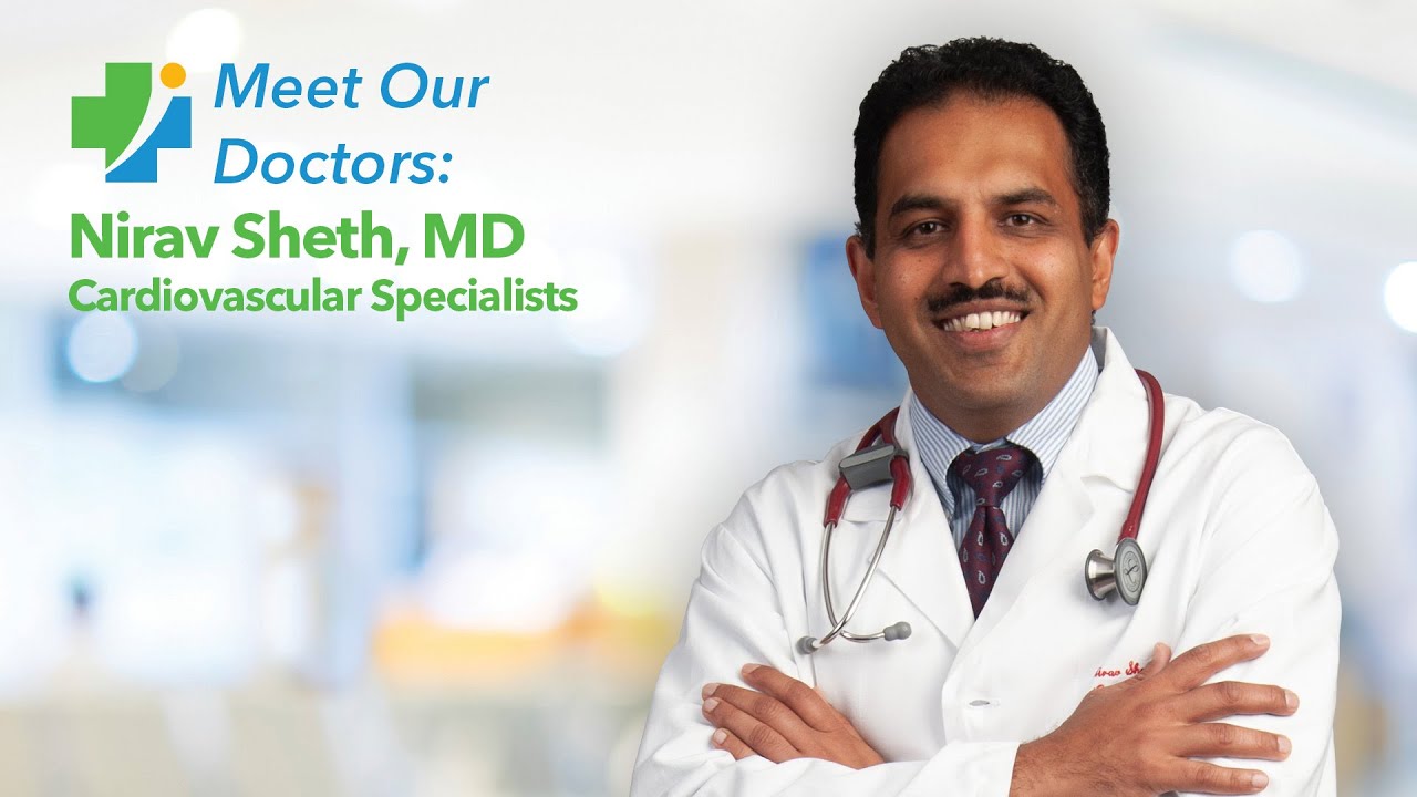 Meet Our Providers: Nirav Sheth, MD