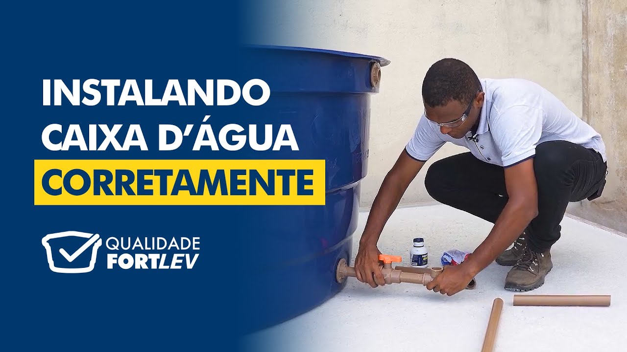 Caixa d'Água Fortlev | Passo a Passo completo da instalação correta