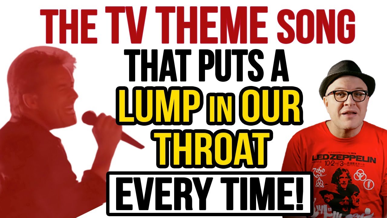 This is the ONE TV THEME That Puts a LUMP in Our Throat EVER SINGLE TIME! | Professor of Rock