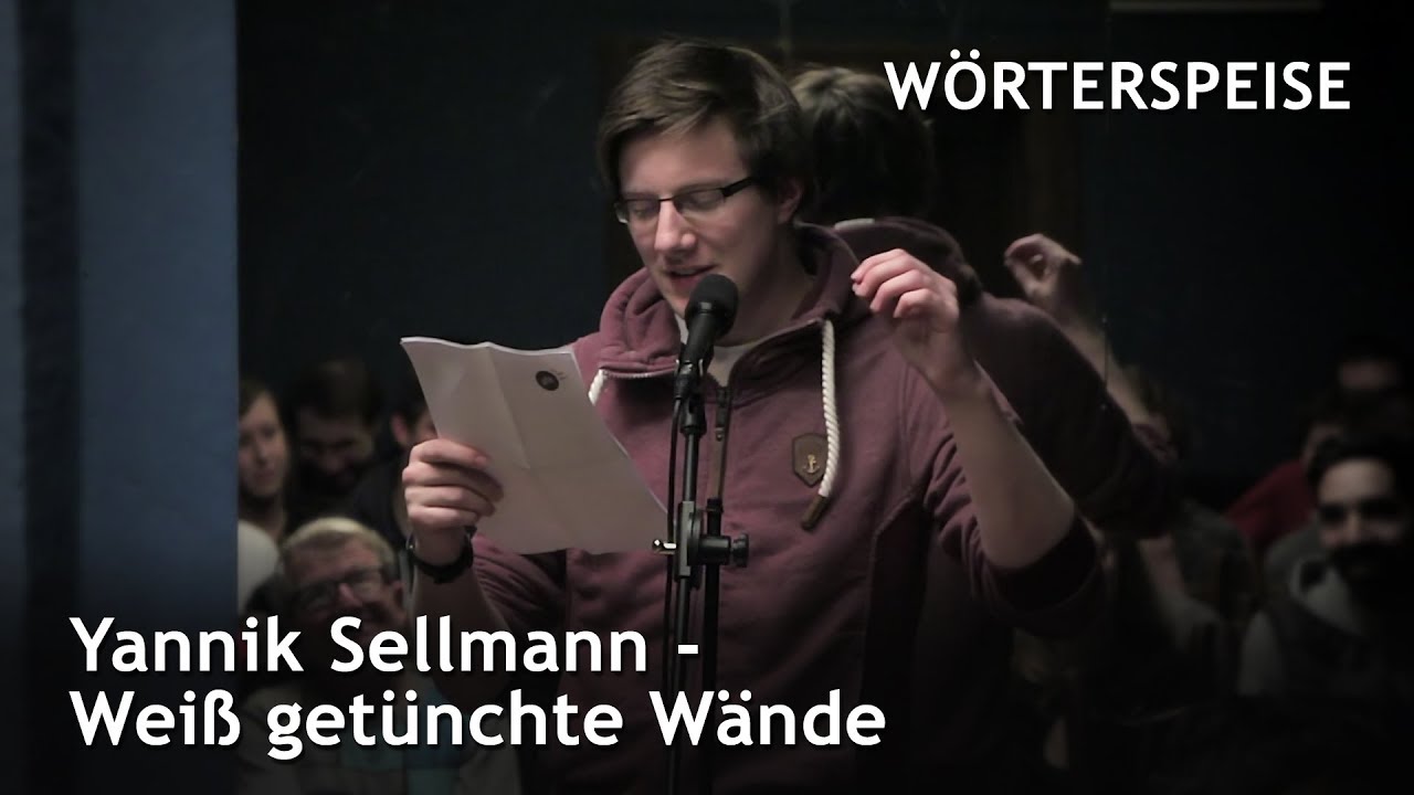 Yannik Sellmann - Weiß getünchte Wände (Wörterspeise - Okt. 2017)