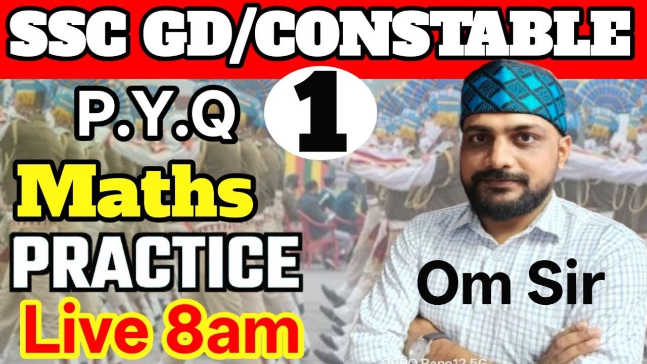 UP CONSTABLE/SSSC GD PYQ MATHS PRACTICE BY OM SIR