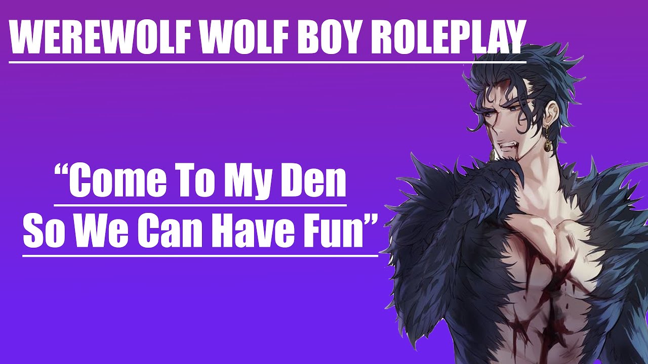 Dom Werewolf Wolf Boy Takes You Back To His Den M4F M4M ASMR Roleplay Sleep Aid M4A Tsundere