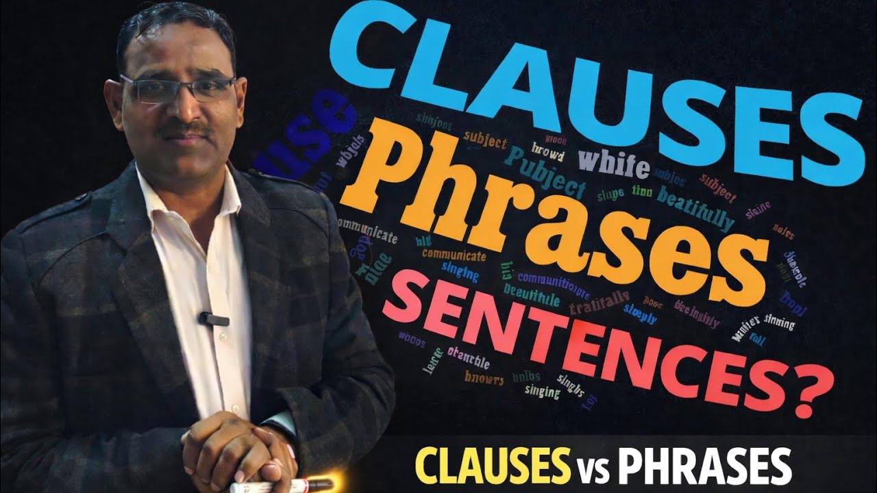 Clauses and phrases in the simplest way by sharma sir 