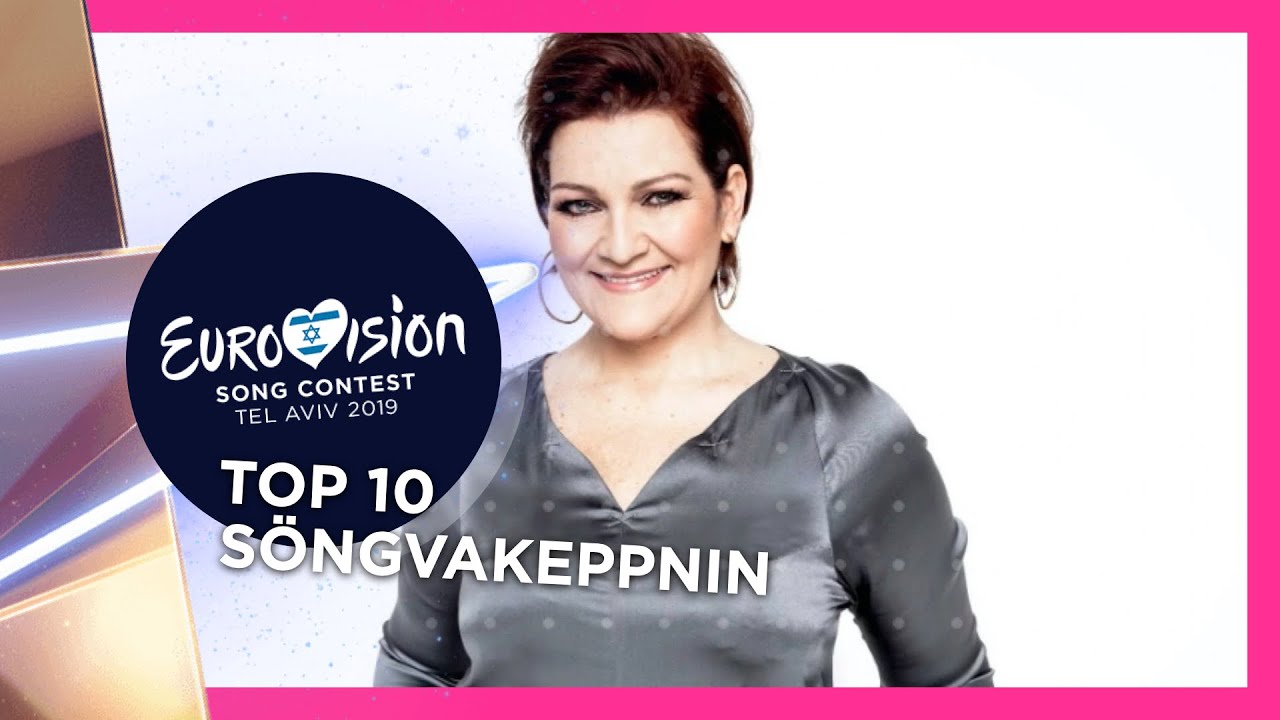 Söngvakeppnin 2019: TOP 10 (Iceland 🇮🇸 Eurovision 2019)