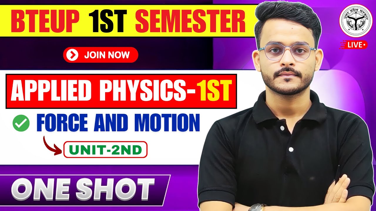 🔥Applied Physics-1st || FORCE AND MOTION || One-Shot || By- Anurag Sir