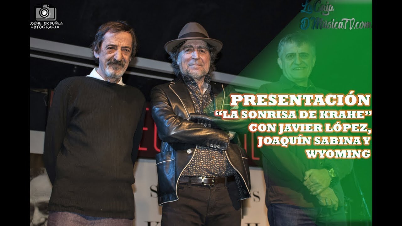 JAVIER LÓPEZ, WYOMING Y JOAQUÍN SABINA RECUERDAN A KRAHE PRESENTANDO 