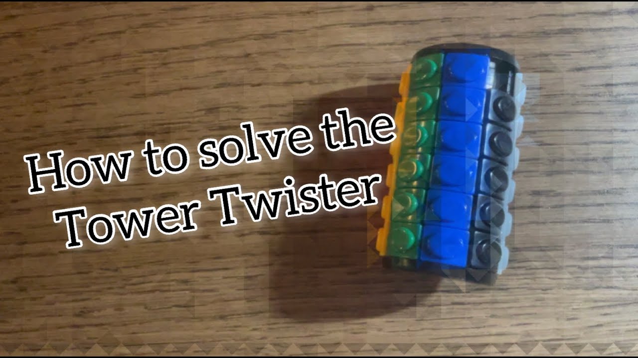 How to solve the TOWER TWISTER!