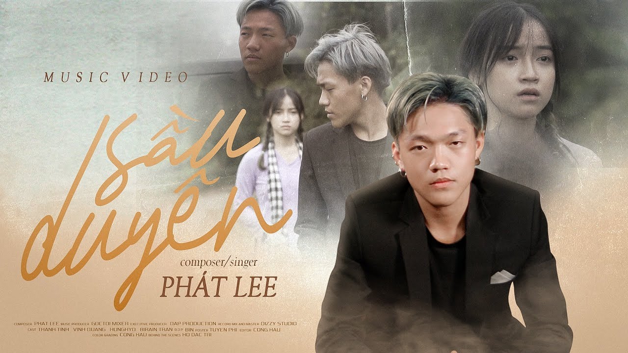 SẦU DUY&Ecirc;N - PHAT LEE | MUSIC VIDEO OFFICIAL | 93NEWG ENTERTAINMENT