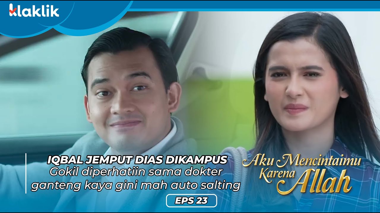 DIAZ BERTEMU DENGAN IQBAL! Ada Apa Ya Ini?? | AKU MENCINTAIMU KARENA ALLAH