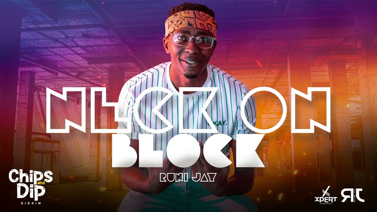 RuNi Jay-Neck On Block (Official Audio) (Chips & Dip Riddim)