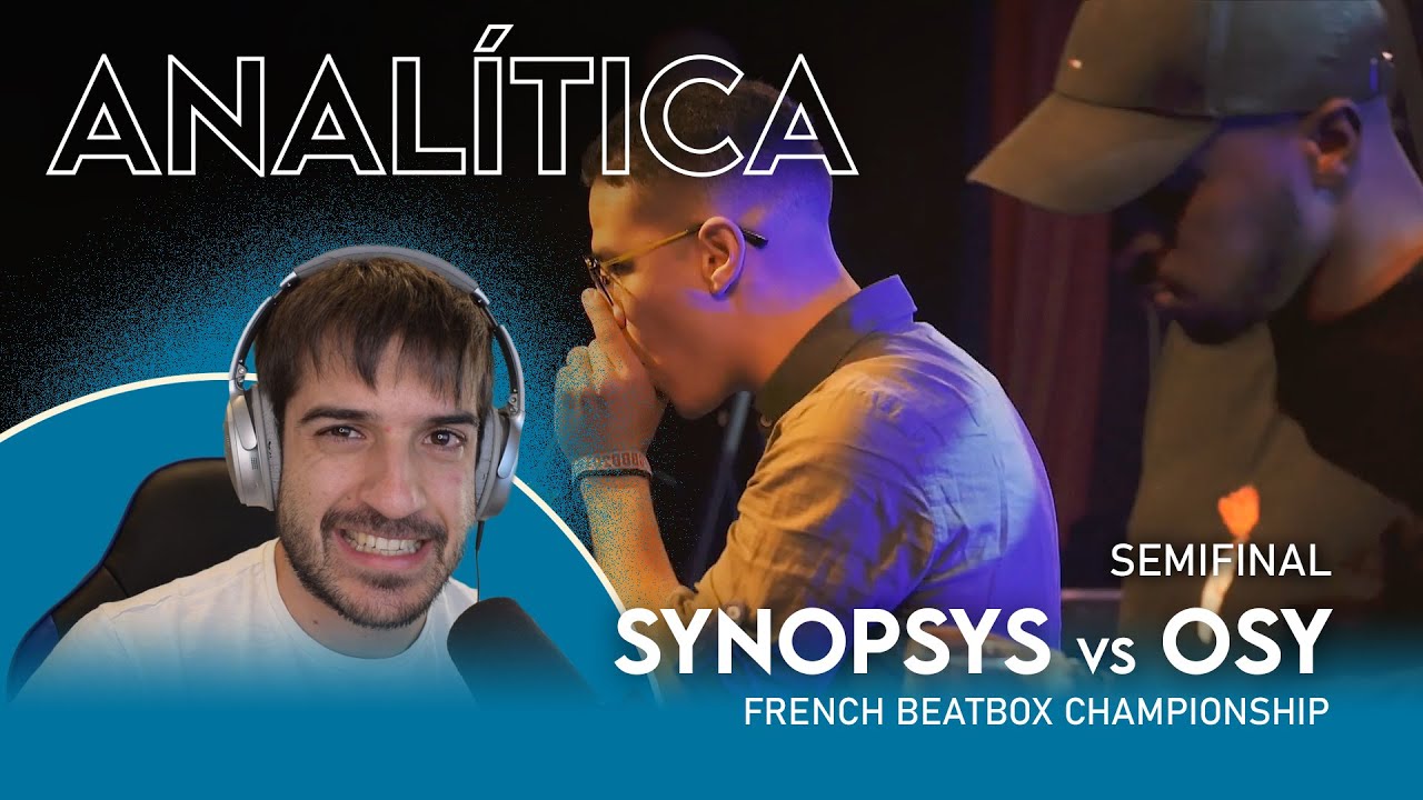 Analisis Synopsys vs OSY | French beatbox championship 2020
