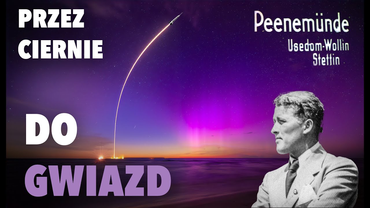 Z Uznam w przestrzeń kosmiczną. Historia Peenemünde i broni V-1, V-2 i V-3