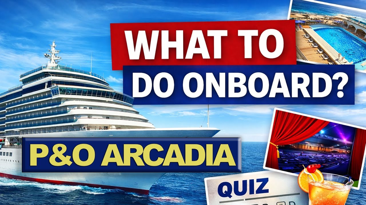 P&O Arcadia: Чем заняться на борту!