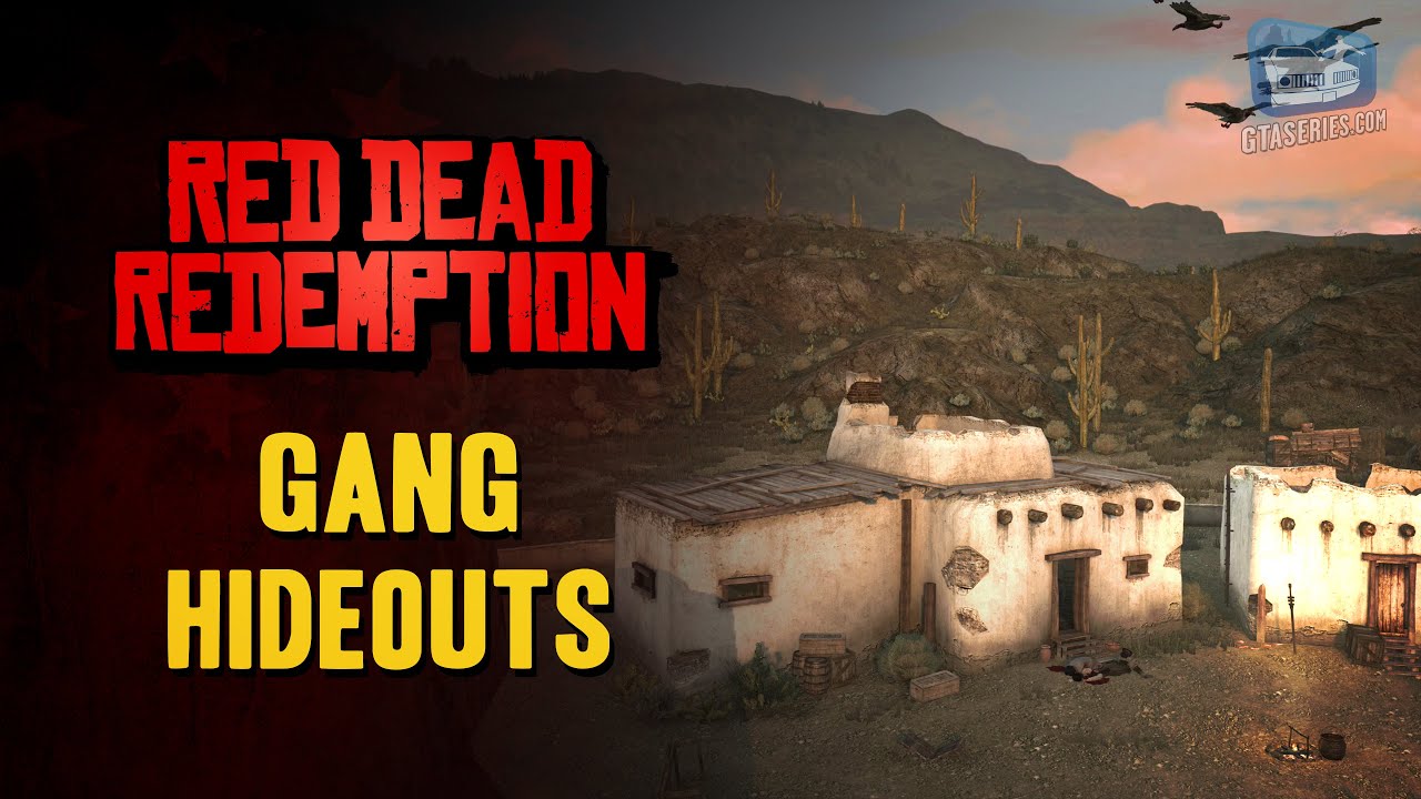 Red Dead Redemption - Gang Hideouts