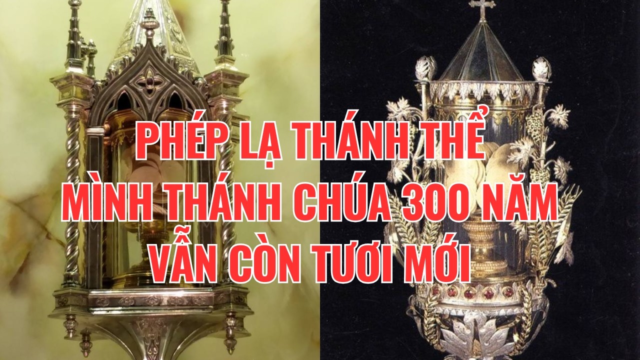 Bí Ẩn Mình Thánh Chúa 300 Năm Vẫn Còn Nguyên Vẹn Cho Đến Ngày Nay - Dấu Chỉ Tình Yêu Vượt Thời Gian