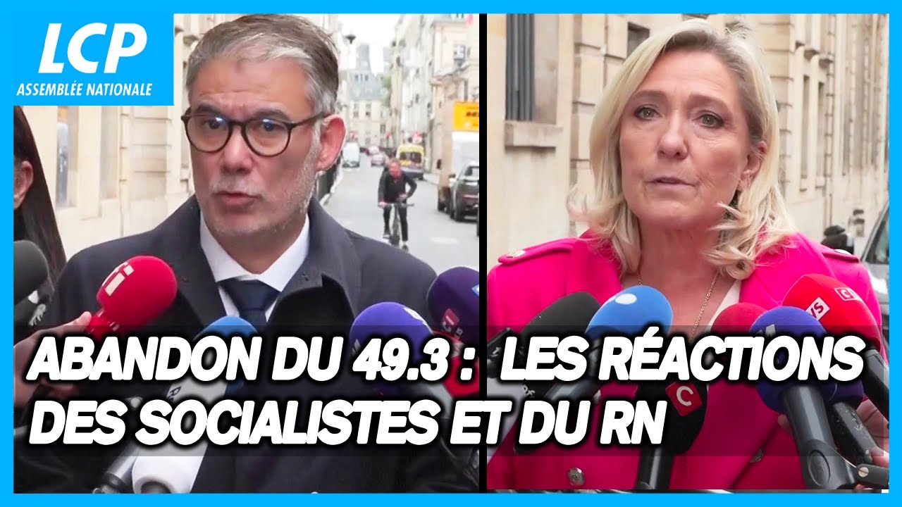 Abandon du 49.3 : les r&eacute;actions des Socialistes et du Rassemblement National - 3/10/2025