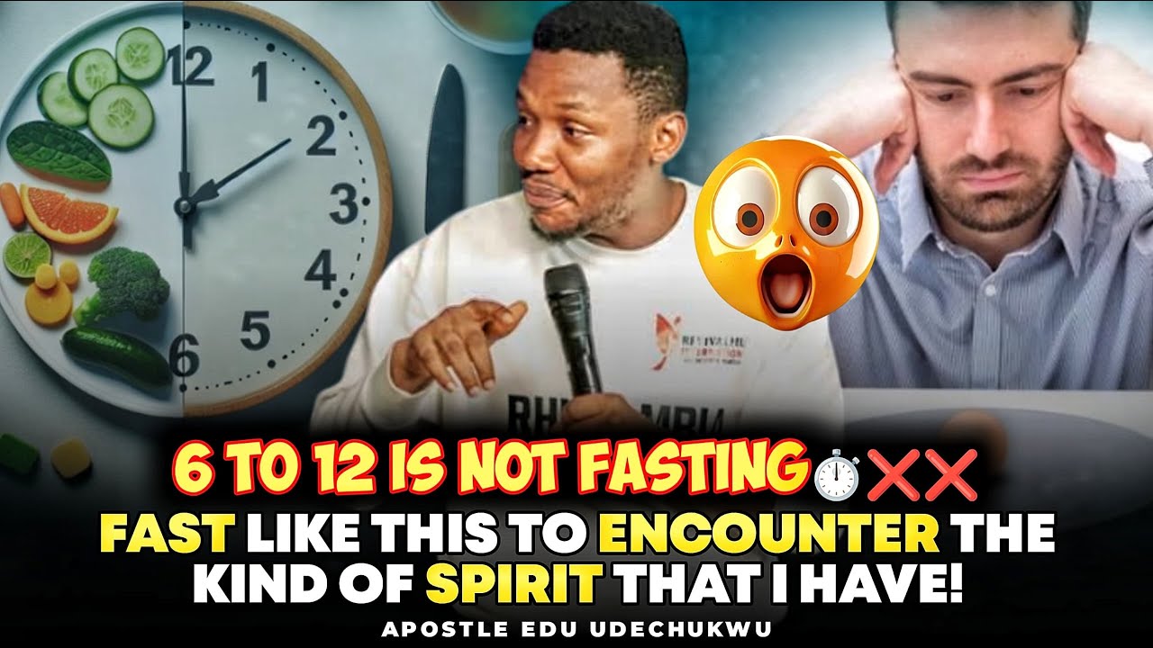 HOT TO RIGHTLY FAST AND PRAY TO SEE SPIRITUAL RESULTS AND GROWTH || APOSTLE EDU UDECHUKWU