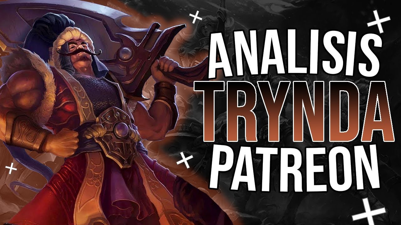 ESTO NO PUEDE ESTAR PASANDO - TRYNDAMERE TOP (PATREON LAS)
