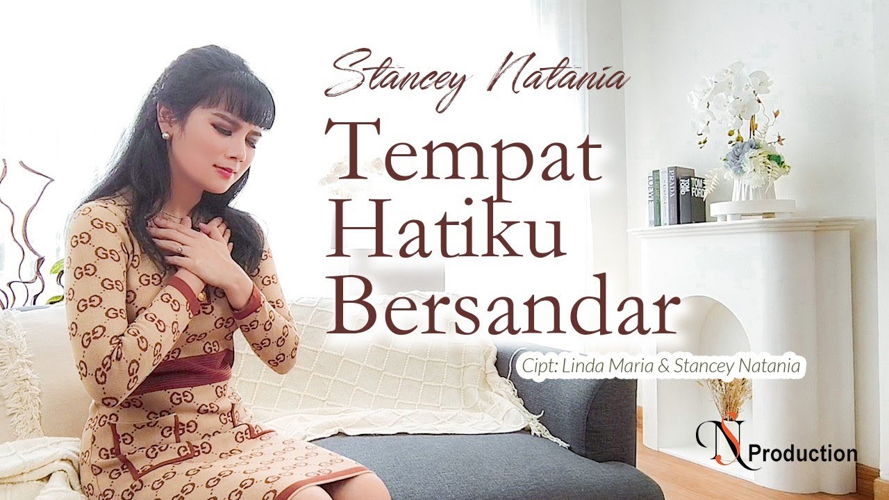 Tempat Hatiku Bersandar - Stancey Natania Official Musik Video || LAGU ROHANI KRISTEN TERBARU 2022