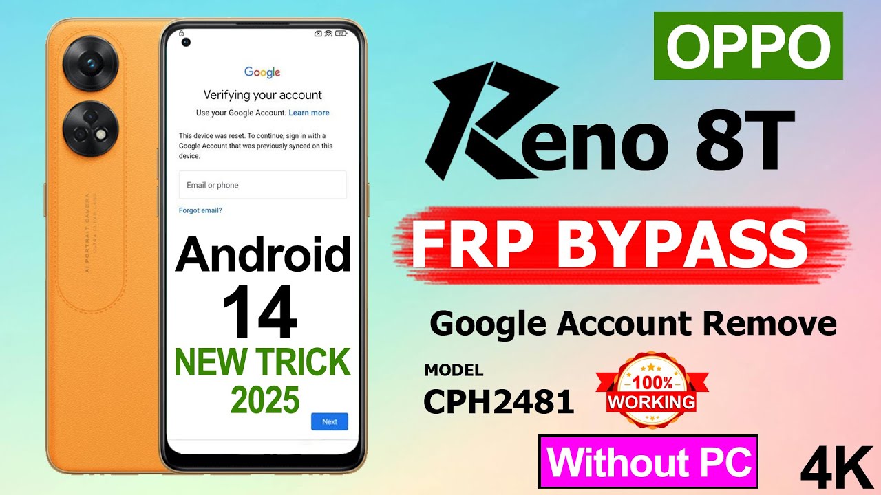 OPPO RENO 8T ANDROID 14 FRP BYPASS / UNLOCK -  OPEN SOLUTION - WITHOUT PC / NEW METHOD