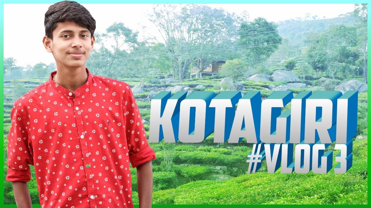 Kotagiri | Kodanad Estate | Tamil Nadu Tourist Place | Vlog 3 | Fun Trip | Coimbatore | boy's