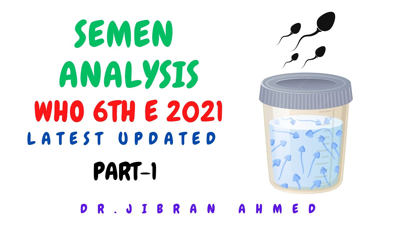 SEMEN ANALYSIS II PART 1 II REPORTING FORMAT II PHYSICAL EXAMINATION II CLINICAL PATHOLOGY
